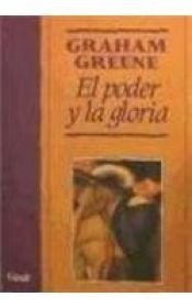 book cover of El poder y la gloria by Graham Greene