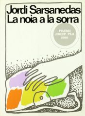 book cover of La noia a la sorra by Jordi Sarsanedas