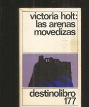 book cover of Las Arenas Movedizas by Eleanor Alice Burford Hibbert