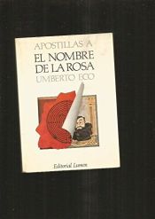 book cover of Apostillas a El nombre de la rosa by Umberto Eco