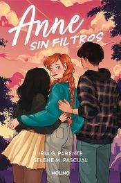 book cover of Anne sin filtros by Iria G. Parente|Selene M. Pascual