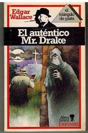 book cover of El auténtico Mr. Drake by Edgar Wallace