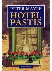 book cover of Hotel Pastis by Peter Mayle