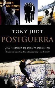 book cover of Postguerra: una historia de Europa desde 1945 by Tony Judt