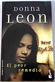 book cover of El Peor Remedio ("Booket") by Donna Leon