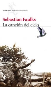book cover of La canción del cielo by Sebastian Faulks