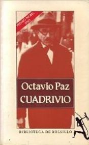 book cover of Cuadrivio : Darío - López Velarde - Pessoa - Cernuda by Octavio Paz
