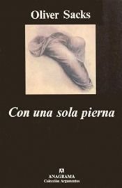 book cover of Con una sola pierna by Oliver Sacks