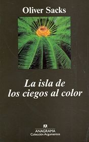 book cover of La isla de los ciegos al color y la isla de las cicas by Oliver Sacks