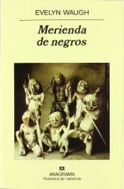 book cover of Merienda de negros by Evelyn Waugh