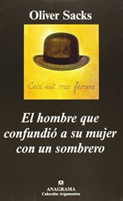 book cover of El Hombre Que Confundio a Su Mujer Con Un Sombrero by Oliver Sacks