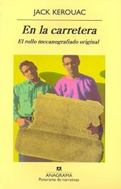 book cover of En la carretera : El rollo mecanografiado original by Jack Kerouac