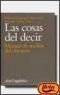 Cosas Del Decir, Las - Manual De Analisis Del Discurso (Ariel Linguistica)