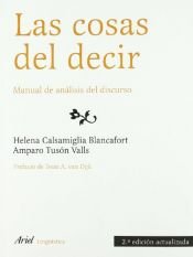 book cover of Las cosas del decir: Manual de análisis del discurso (Ariel Letras) by Amparo Tusón|Helena Calsamiglia