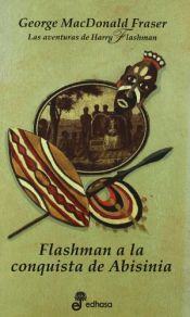 book cover of Flashman a la conquista de Abisinia by George MacDonald Fraser