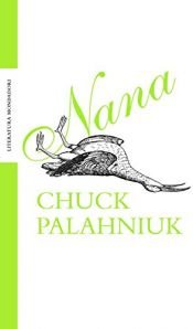 book cover of Nana by Chuck Palahniuk