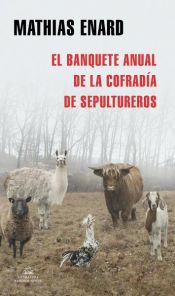 book cover of El banquete anual de la Cofradía de Sepultureros by Mathias Énard