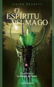 book cover of El Espiritu Del Mago by Javier Negrete