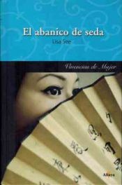 book cover of El abanico de seda by Elke Link|Lisa See
