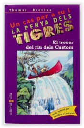 book cover of El Tresor del riu dels Castors by Thomas Brezina