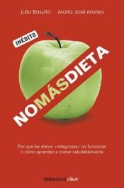 book cover of No más dieta by Julio Basulto|María José Mateo