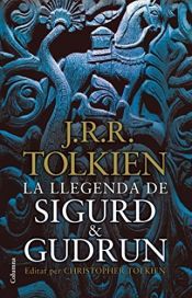 book cover of La llegenda de Sigurd i Gudrun by J・R・R・トールキン