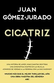 book cover of Cicatriz (La Trama) by Juan Gómez-Jurado