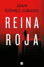 book cover of Reina roja (La Trama) by Juan Gómez-Jurado