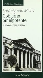 book cover of Gobierno omnipotente : en nombre del estado by Ludwig von Mises