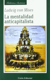 book cover of La mentalidad anticapitalista by Ludwig von Mises