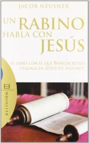 book cover of Un rabino habla con Jesus by Jacob Neusner