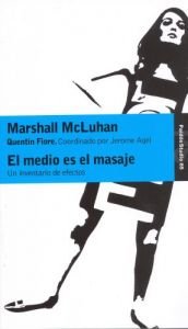 book cover of El Medio Es El Masaje by Jerome Agel|Marshall McLuhan