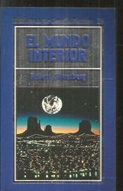 book cover of El Mundo interior by Robert Silverberg