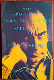 book cover of Seis Propuestas Para El Proximo Milenio by Italo Calvino