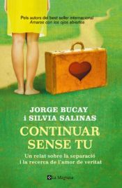 book cover of Continuar sense tu by Jorge Bucay