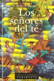 book cover of Los Senores del Te by Hella Haasse