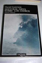 book cover of Mientras Nieva Sobre Los Cedros by David Guterson