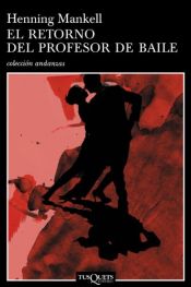 book cover of El retorno del profesor de baile by Henning Mankell