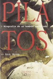 book cover of Pilatos: Biografia de un Hombre Inventado by Ann Wroe