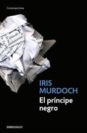 book cover of El príncipe negro by Iris Murdoch
