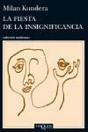 book cover of La fiesta de la insignificancia by מילן קונדרה