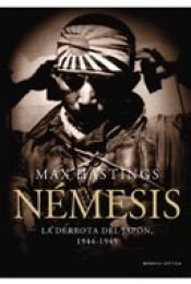 book cover of Nemesis by Max Hastings