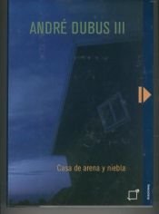 book cover of Casa de Arena y Niebla by Andre Dubus