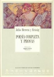book cover of Poesía completa y prosas (Historia) by Herrera y Reissig Julio|Luis Alberto Romero