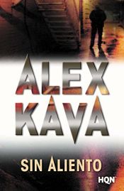 book cover of Sin Aliento by Alex Kava
