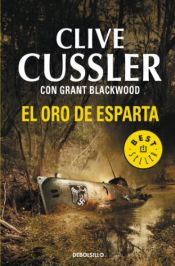 book cover of El oro de Esparta (Las aventuras de Fargo 1) by Clive Cussler|Grant Blackwood