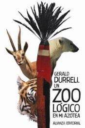book cover of Un zoológico en mi azotea by Gerald Durrell