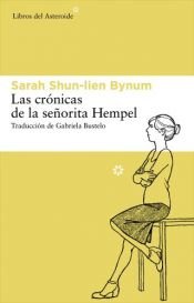 book cover of CRONICAS DE LA SE¥ORITA HEMPEL,LAS by Sarah Shun-lien Bynum