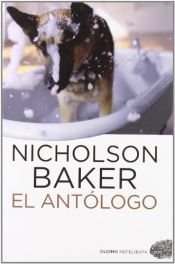 book cover of El antólogo by Nicholson Baker