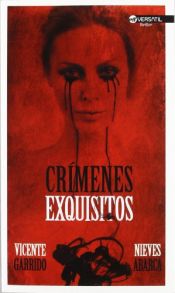 book cover of Crímenes exquisitos by Vicente Garrido